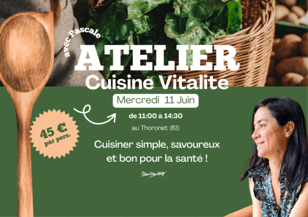 Atelier Cuisine Vitalité avec Pascale